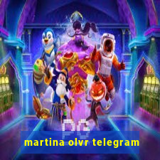 martina olvr telegram