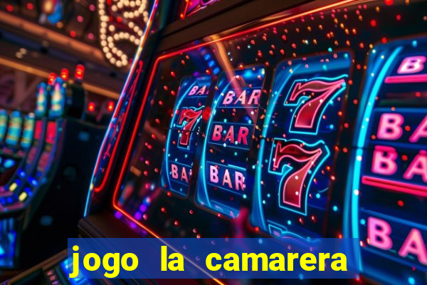 jogo la camarera para celular