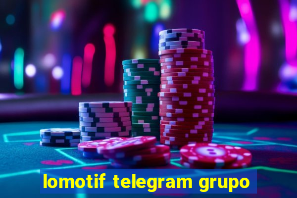 lomotif telegram grupo