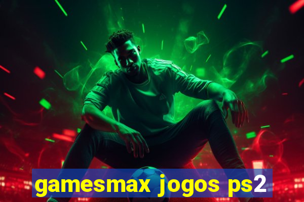 gamesmax jogos ps2