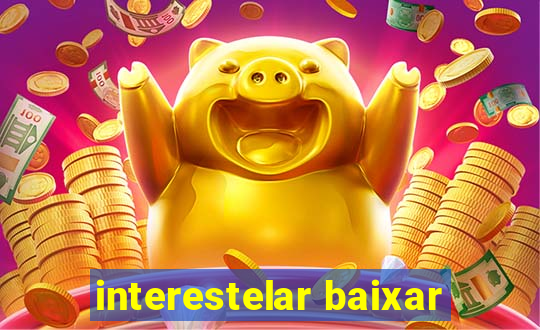 interestelar baixar