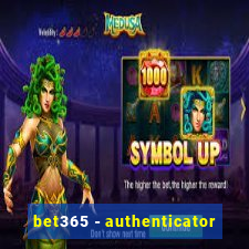 bet365 - authenticator