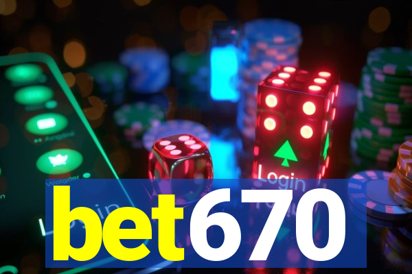 bet670