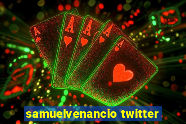 samuelvenancio twitter