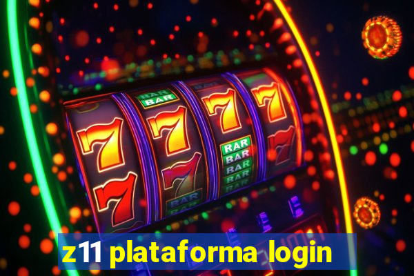 z11 plataforma login