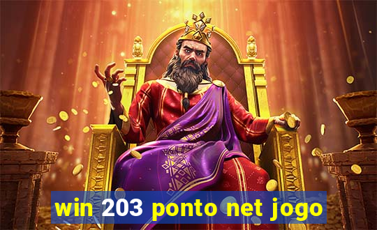 win 203 ponto net jogo