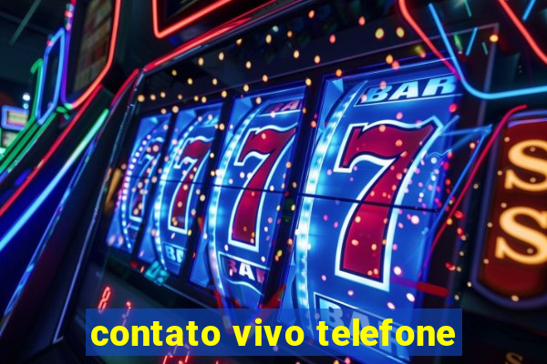 contato vivo telefone