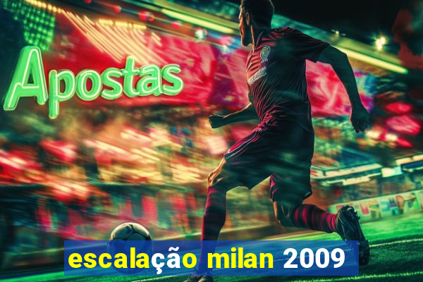 escalação milan 2009