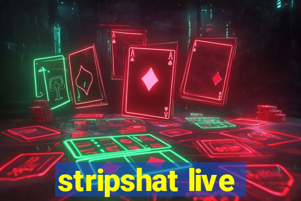 stripshat live