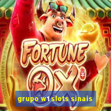 grupo w1 slots sinais