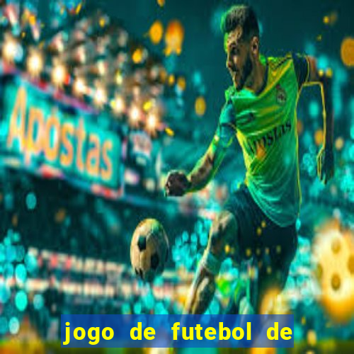 jogo de futebol de montar seu time