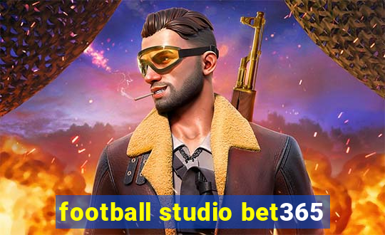 football studio bet365