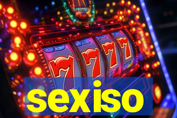 sexiso