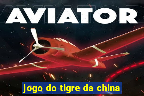 jogo do tigre da china