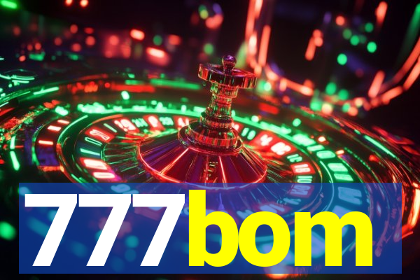 777bom