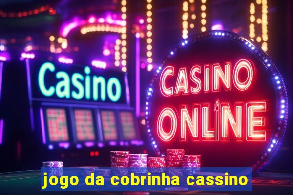 jogo da cobrinha cassino