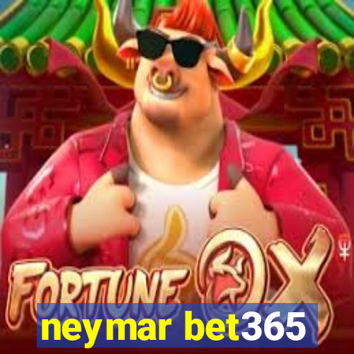 neymar bet365