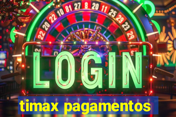 timax pagamentos