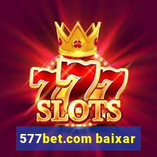 577bet.com baixar