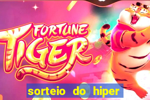 sorteio do hiper cap de hoje ao vivo