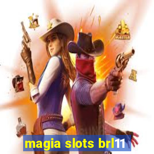 magia slots brl11