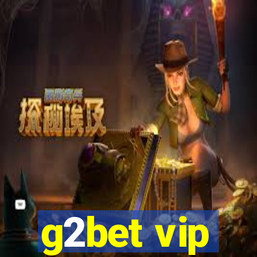 g2bet vip