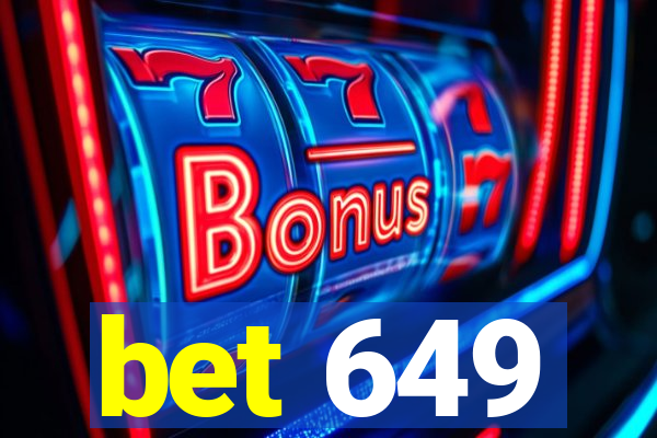 bet 649