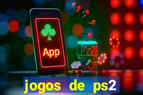 jogos de ps2 formato iso