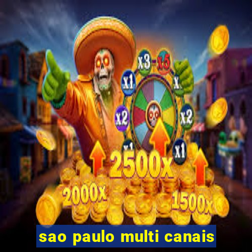 sao paulo multi canais