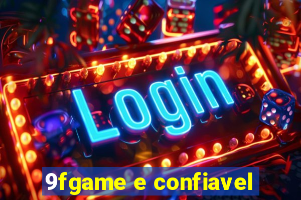 9fgame e confiavel