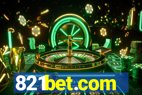 821bet.com