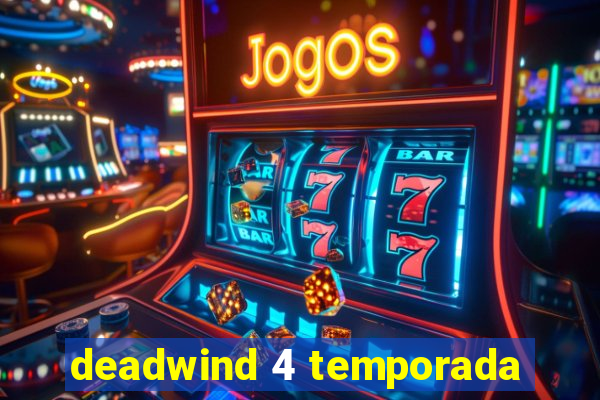 deadwind 4 temporada