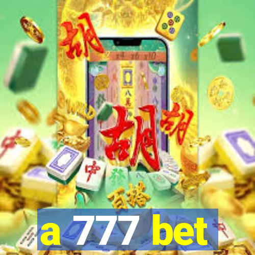 a 777 bet