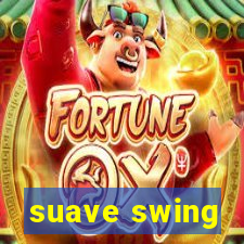 suave swing