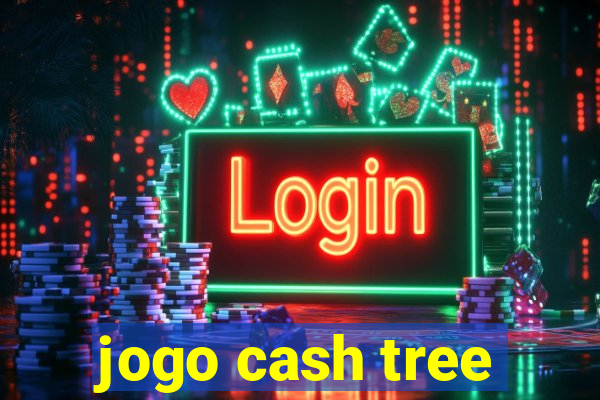 jogo cash tree