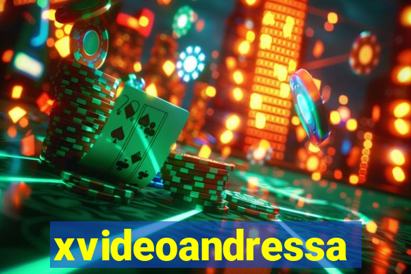 xvideoandressa