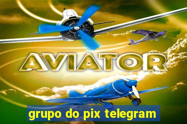 grupo do pix telegram