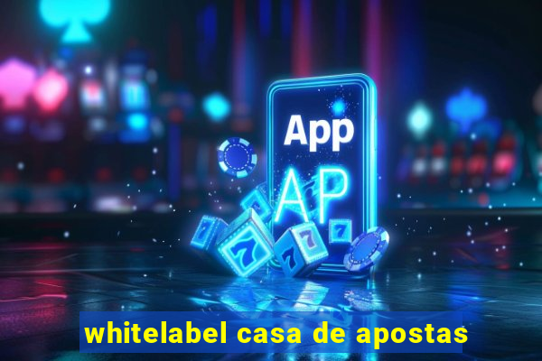 whitelabel casa de apostas