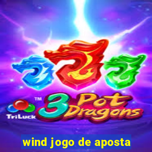 wind jogo de aposta