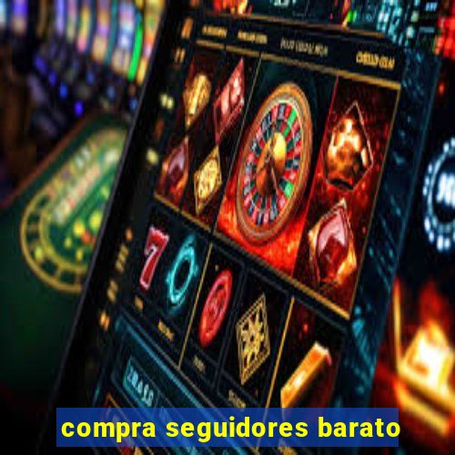 compra seguidores barato