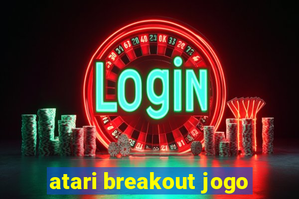 atari breakout jogo