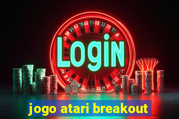 jogo atari breakout