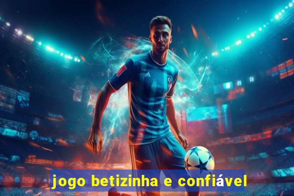 jogo betizinha e confiável