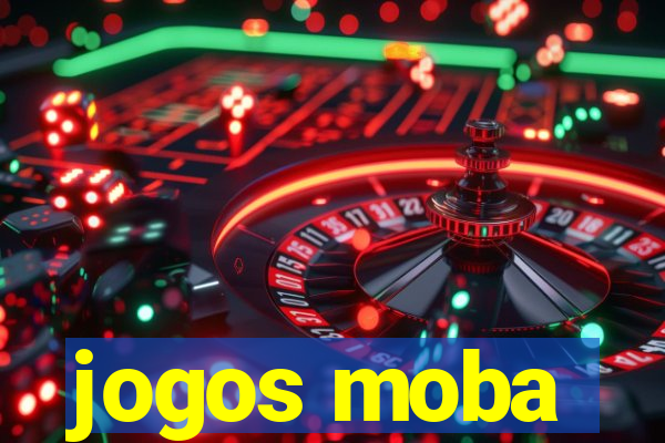 jogos moba