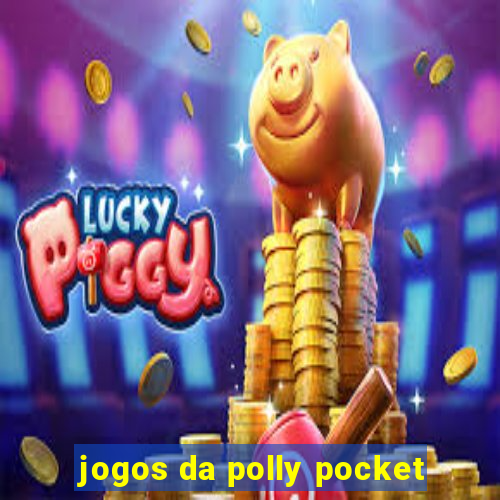 jogos da polly pocket