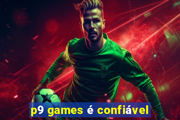 p9 games é confiável