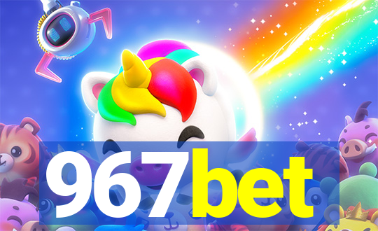 967bet