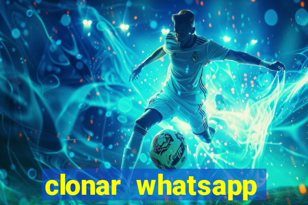 clonar whatsapp pelo email