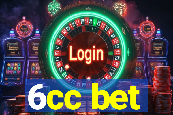 6cc bet