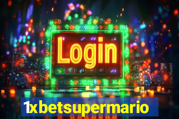 1xbetsupermario